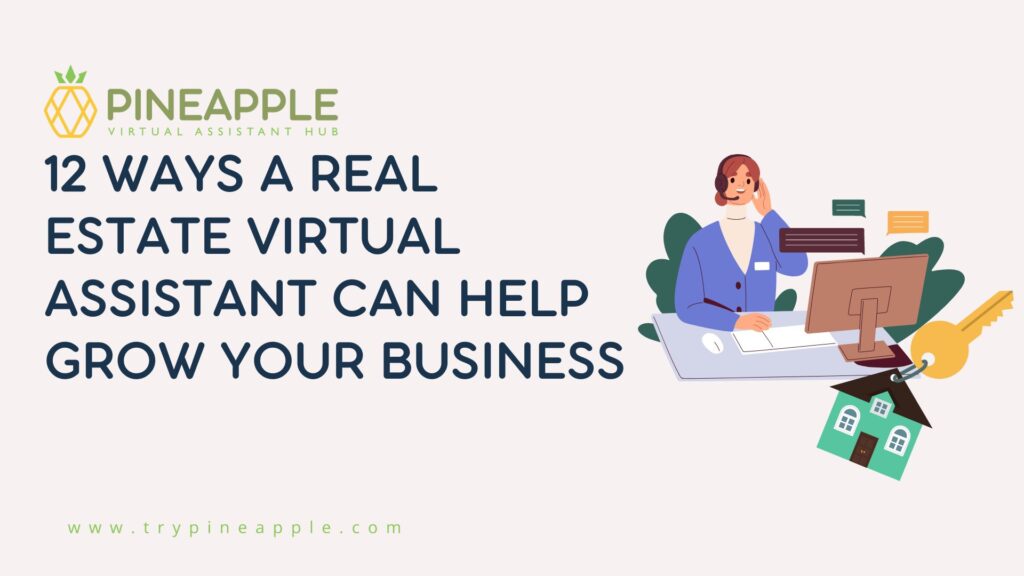 Ways a Real Estate Virtual Assistant Can Help Grow Your Business