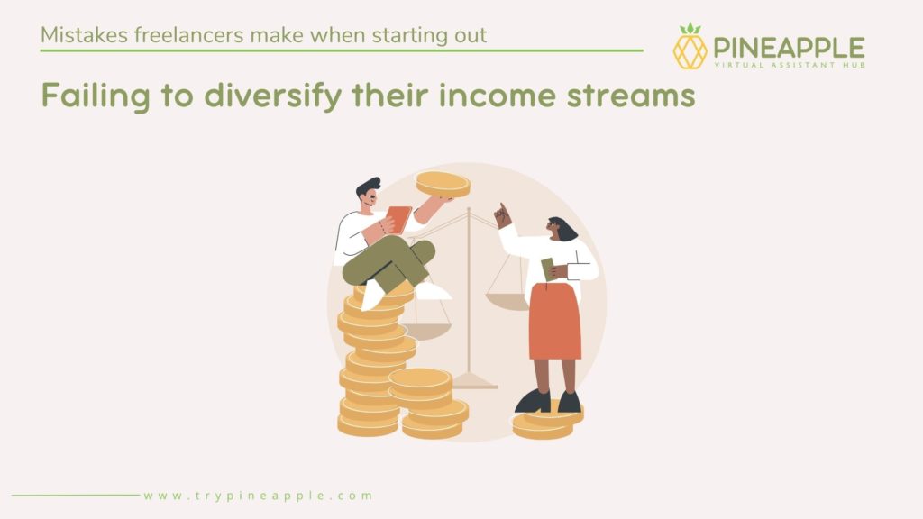mistakes freelancers make - failing to diversify their income streams