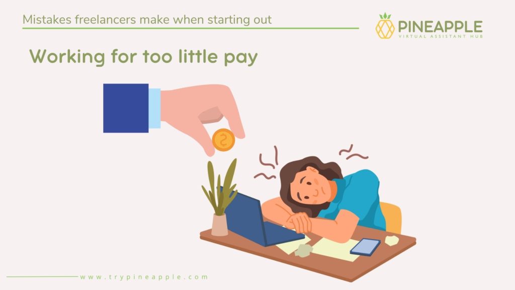 mistakes freelancers make - working for too little pay