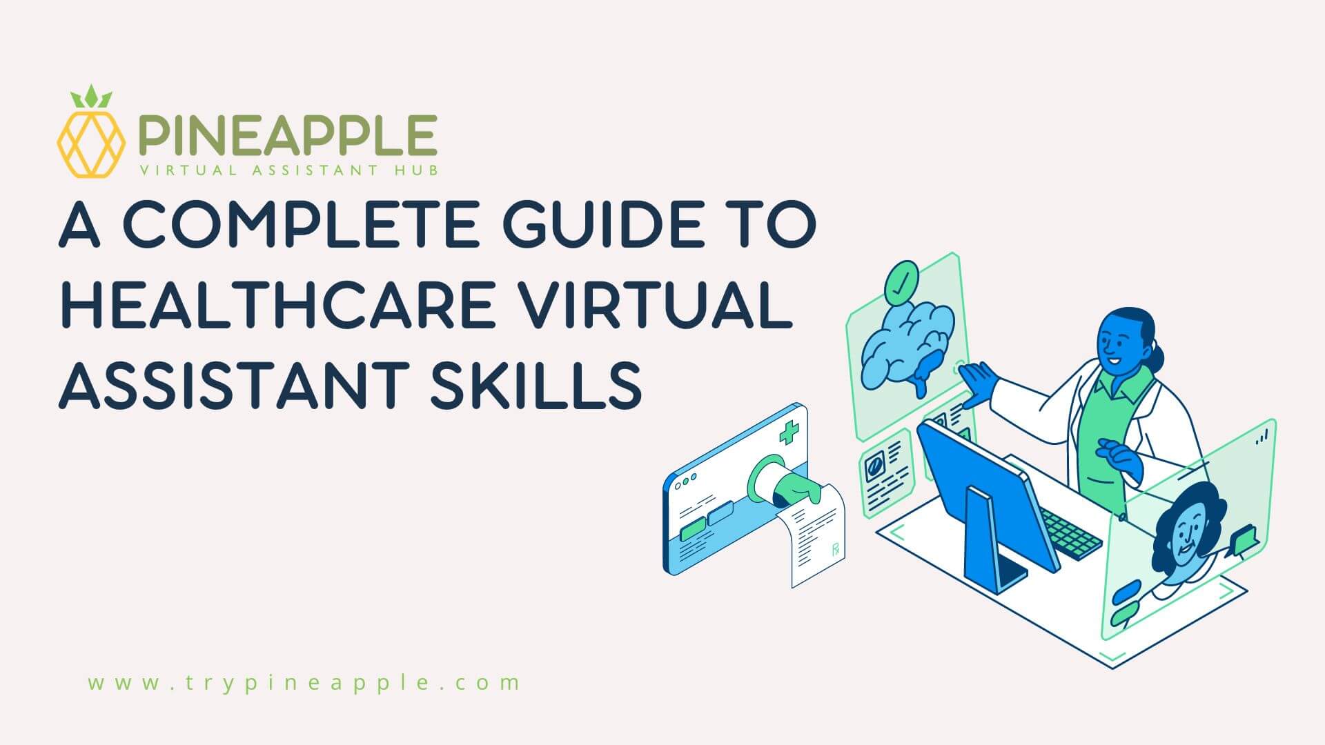 A Complete Guide to Healthcare Virtual Assistant Skills Pineapple