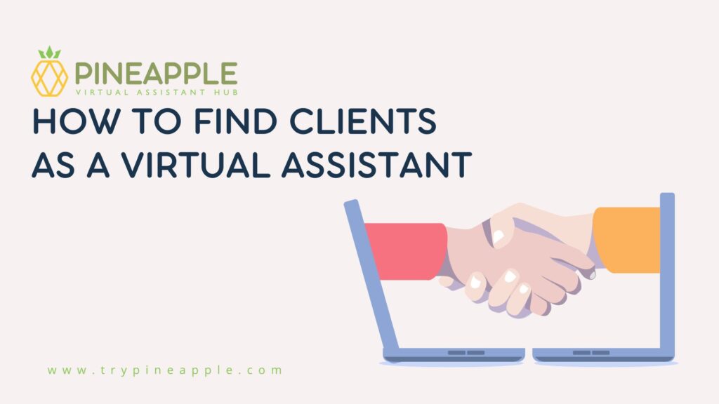 How To Find Clients as A Virtual Assistant