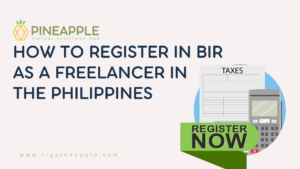 How To Register in BIR as a Freelancer in the Philippines