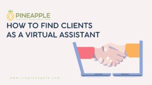 How To Find Clients as A Virtual Assistant