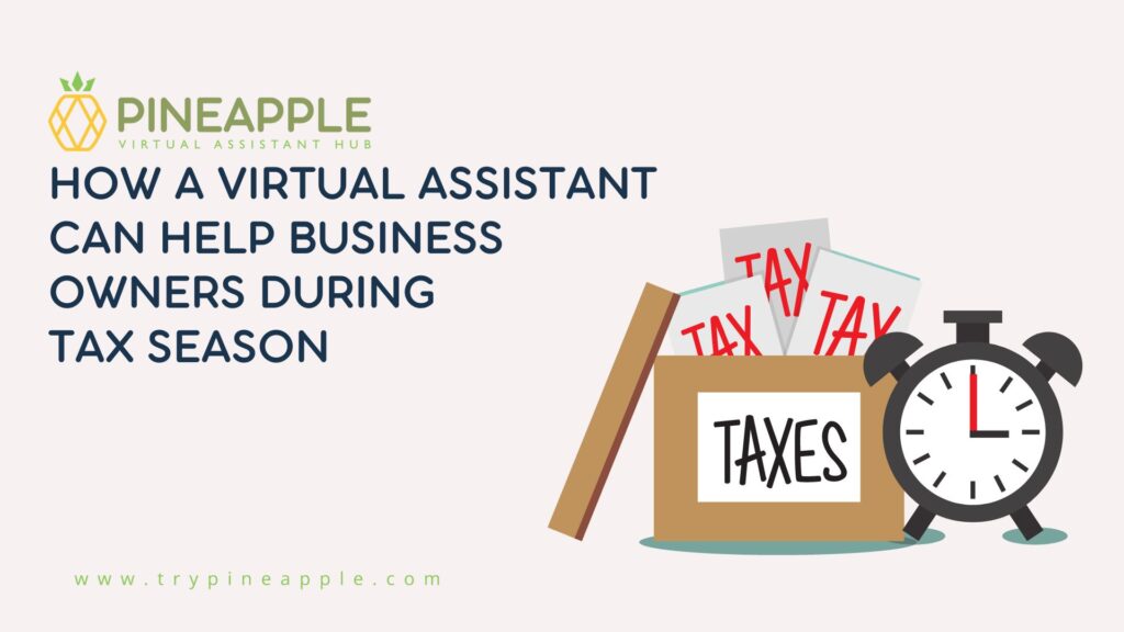 How a Virtual Assistant Can Help Business Owners During Tax Season