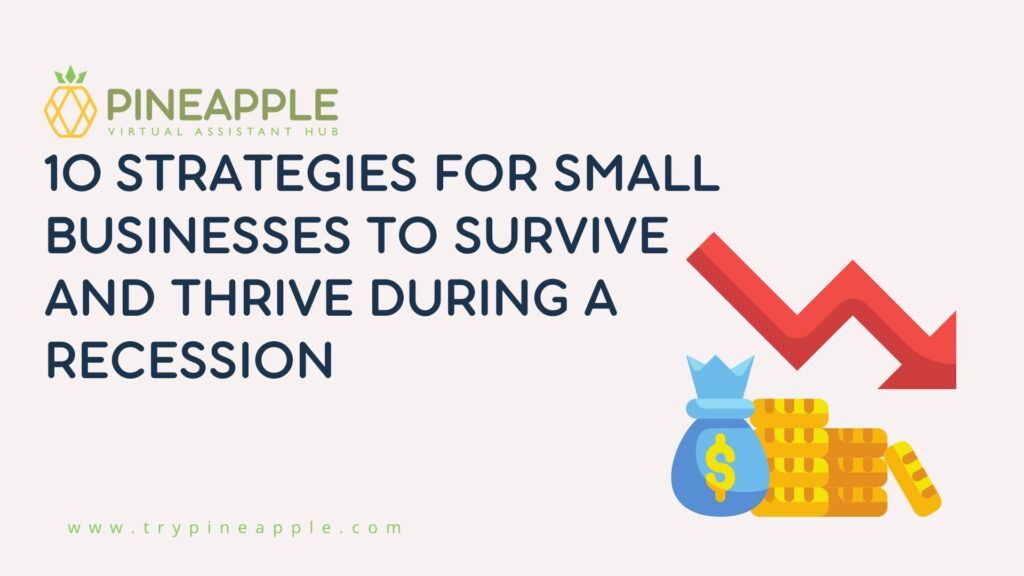 Strategies for Small Businesses to Survive and Thrive During a Recession