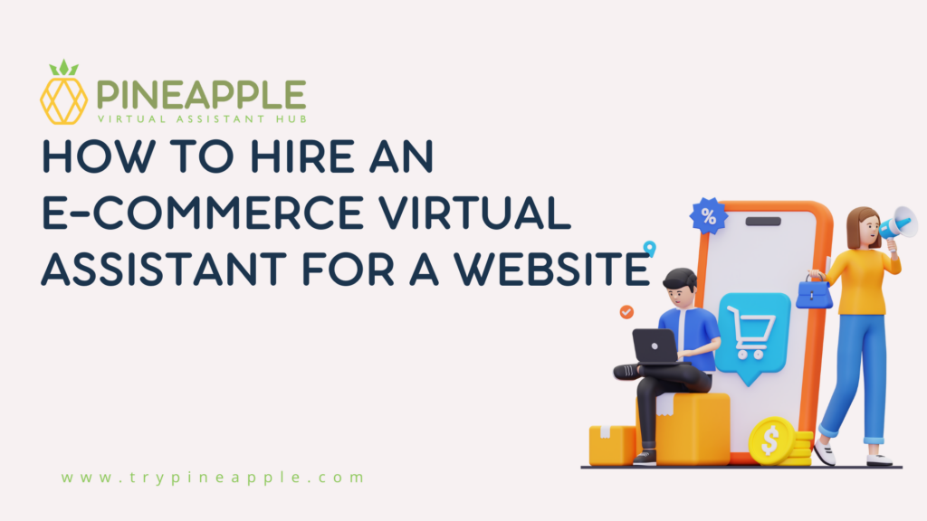How To Hire an E-commerce Virtual Assistant for a Website