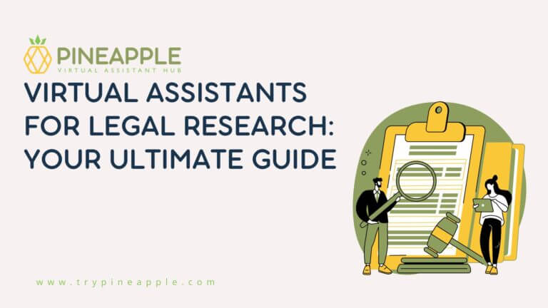 Virtual Assistants for Legal Research: Your Ultimate Guide