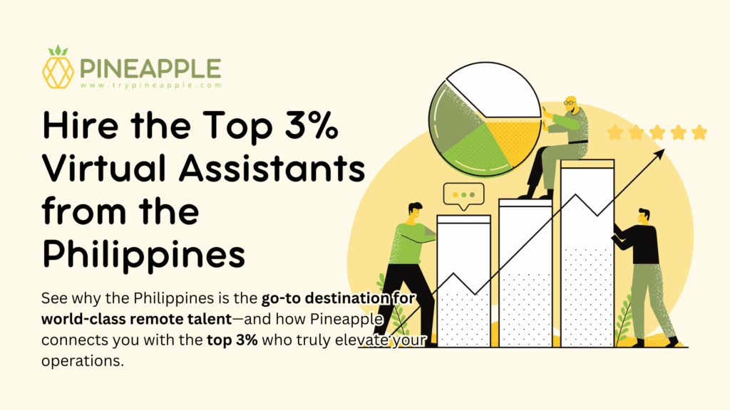 Infographic showing why the Philippines is a leading source for top-tier virtual assistants, highlighting Pineapple’s exclusive top 3% talent pool for business owners and entrepreneurs.