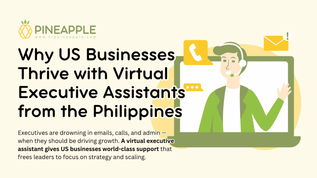 Graphic with the title “Why US Businesses Thrive with Virtual Executive Assistants from the Philippines” and hook text explaining that executives can save time and scale by hiring cost-effective virtual executive assistants from the Philippines.